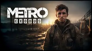 ЛАМПОВОЕ ПРОХОЖДЕНИЕ ( Метро: Исход) 7. Сложность  / Maximum Difficulty