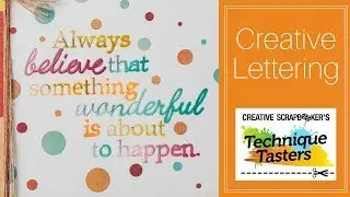 Technique Tasters - Web Show #91: Creative Lettering on Cards