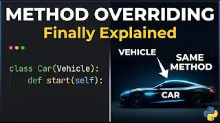 Python Method Overriding: The Car Analogy That Makes It Click