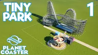 Planet Coaster TINY PARK - Part 1 - TINY WOODEN COASTER