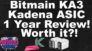 Bitmain Antminer KA3 KDA Kadena ASIC 1 Year Review ? How It Has Done Then Vs. Now , Still Worth It ?