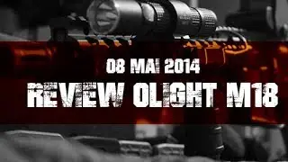 Review | Olight M18  | PTW 2012