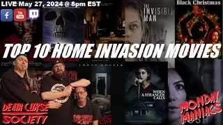 Top 10 Home Invasion Horror Films | Monday Maniacs | Death Curse Society