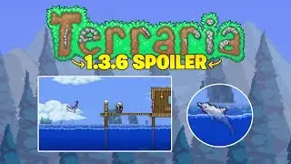 Terraria 1.3.6 adds Dolphins... S.D.M.G anyone? 2019 Update
