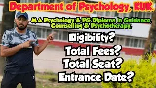 M.A Psychology & PG Diploma in Guidance, counselling & Psychotherapy, KUK. Eligibility, Fess, Seat.