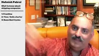 Mohnish Pabrai - When To Buy Shipping Company stocks (Frontline, Mitsui, Teekay etc)