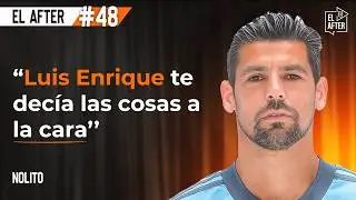 Nolito: Bar&ccedil;a, Celta, Sevilla, Manchester City, Eurocopa con Espa&ntilde;a&hellip; | El After #48