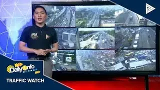 TRAFFIC UPDATE: Lagay ng trapiko sa mga pangunahing kalsada sa Metro Manila