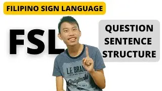 FSL | QUESTION SENTENCE STRUCTURE | What? | Adj. | Filipino Sign Language