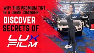 Why This Premium Tint is a Game Changer: Discover Lux Film PH's Secret Technology