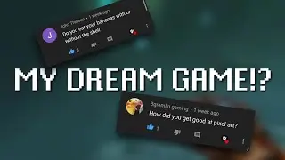 My Dream Game? | Indie Game Dev Q&A
