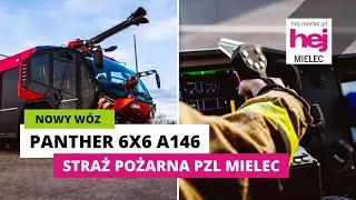 hej.mielec.pl TV: PANTHER 6x6 A146 - nowy w&oacute;z Straży Pożarnej PZL Mielec