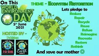 World Environment Day 2021 | UN Environment Program | 5th June | Created by Naitik Agarwal |