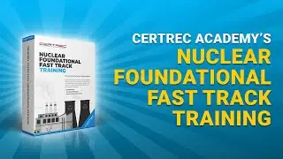 Explaining Nuclear Foundational Fast Track Training | Certrec