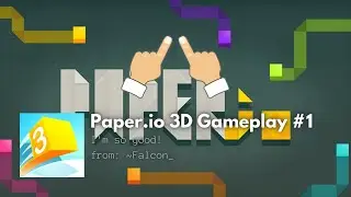 Paper.io 3D Gameplay #1~Falcon_