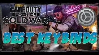Best Keybinds for Call of Duty Black Ops Cold War!!! (Settings Video)