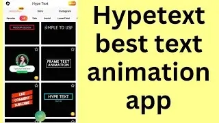 How to use hype text | text animation video kaise banaye | best text animation app