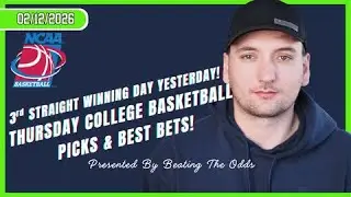 3rd Straight Winning Day Yesterday! College Basketball Picks and Best Bets for February 12th, 2026!