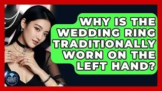 Why Is The Wedding Ring Traditionally Worn On The Left Hand? - Jewelry Market Spotlight
