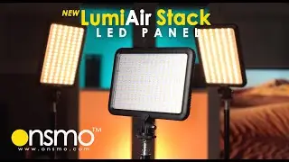 Introducing the Onsmo LumiAir Stack 200 LED panel for videographers and youtuber.