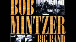 Bob Mintzer Big Band - One Man Band