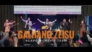 GALHANG ZEISU / AGAPE WORSHIP TEAM / AGAPE MUSIC / AGAPE MEDIA