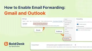 How to Enable Email Forwarding: Gmail and Outlook