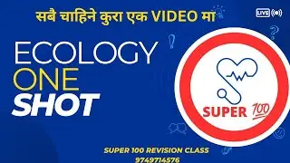 Ecology One shot // 50 days revision // Super 100 // CEE