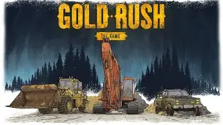ИГРА Gold Rush The Game НЕ СУРОВАЯ АЛЯСКА  СЕЗОН 1   ЧАСТЬ 7