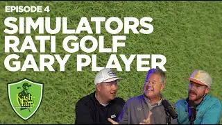 Simulators, Rati Golf, and Gary Player | Kash + Matty Talkin' Golf 04