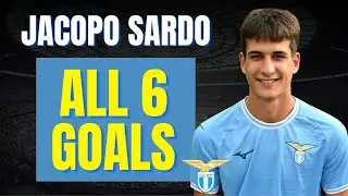 Jacopo Sardo - ALL 6 GOALS FOR LAZIO U20 | Skills & Highlights