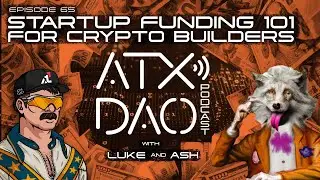 E65: Startup Funding 101 for Crypto Builders