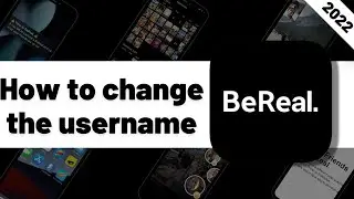 How do I change my username? | BeReal Tutorial 2022