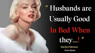 Marilyn Monroe's Most Beautiful Quotes on Love, Life | Love,Sex And Intimate Quotes |