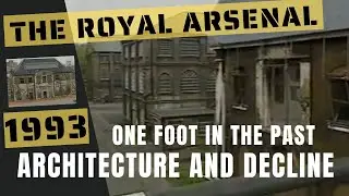1993 - One foot in the past - Royal Arsenal Woolwich - Architecture and decline - (RAH).