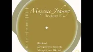 Maxime Johnny - Weekend EP