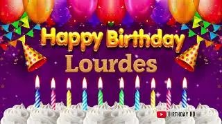 Lourdes Happy birthday To You - Happy Birthday song name Lourdes 🎁