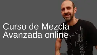 1er Curso Avanzado de Mezcla!