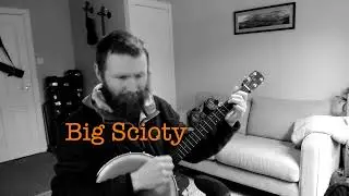 Big Scioty - Clawhammer Banjo