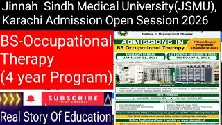 Jinnah Sindh Medical University, Karachi Admission Open2026/BS-Occupational Therapy/(JSMU)Apply Now 