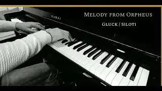Melody From Orfeo Ed Euridice &ndash; Christoph Willibald Gluck - A. Siloti