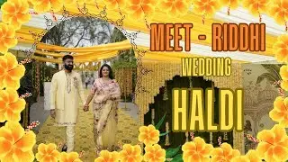 Meet & Riddhi's Haldi Ceremony 💛 | Joyful Pre-Wedding Moments |