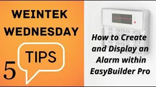 5: How to create and display alarms within your EasyBuilder Pro project - Weintek USA
