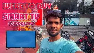Were to Buy smart Tv in Cuddalore 🙂| Mr Vino Cuddalore
