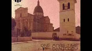 DanicoDJ - One More Time (Original Mix) [1537 RECORDS]