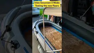 Intex Excursion 5 Mods: New floors! Getting ready for the boating season #intexexcursion5 #boat