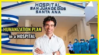 🏥 ПЛАН ГУМАНИЗАЦИИ БОЛЬНИЦЫ в Сальвадоре | Улучшение ЗДРАВООХРАНЕНИЯ ⛑️