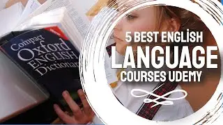 5 Best English Language Courses Udemy (98.1% Success!)