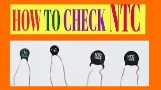 HOW TO CHECK NTC WITH MULTIMETER
