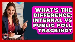 What's The Difference: Internal Vs Public Poll Tracking? - Your Campaign Coach